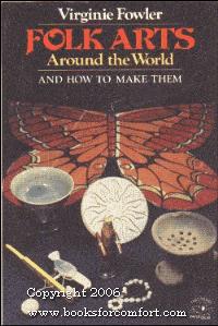 Book Folk Arts Around The World: And How To Make Them (treehouse Paperbacks) free