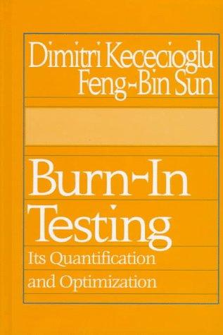 Book Burn-In Testing: Its Quantification and Optimization free