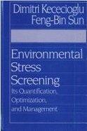 Book Environmental Stress Screening: Its Quantification, Optimization and Management free