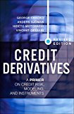 Book Credit Derivatives, Revised Edition: A Primer on Credit Risk, Modeling, and Instruments free