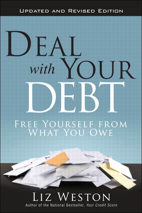 Book Deal with Your Debt: Free Yourself from What You Owe, Updated and Revised free