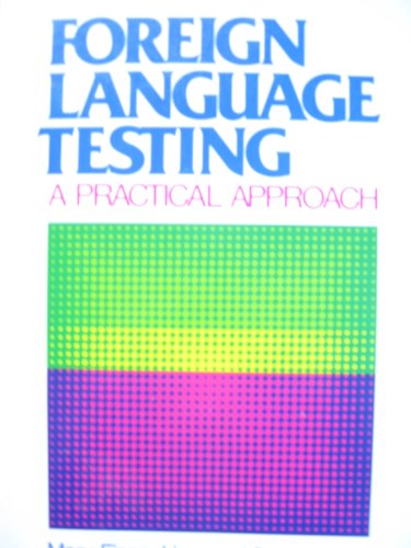 Book Foreign Language Testing: A Practical Approach free