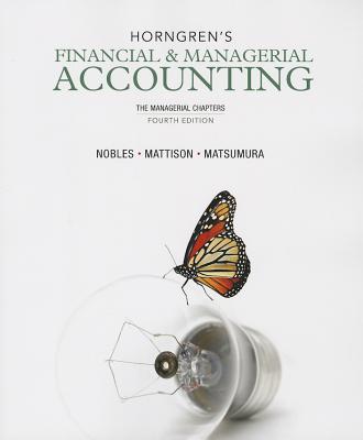 Book Horngren's Financial & Managerial Accounting: The Managerial Chapters (4th Edition) free