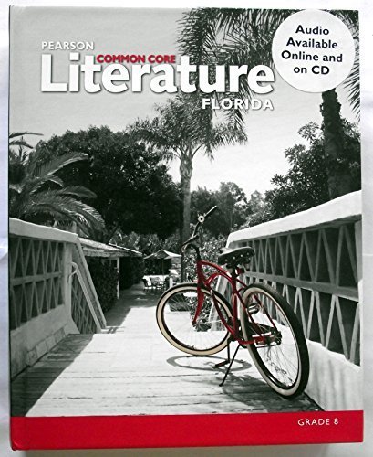 Book Pearson Literature Common Core Florida Grade 8 by BROZO (2015-05-03) free