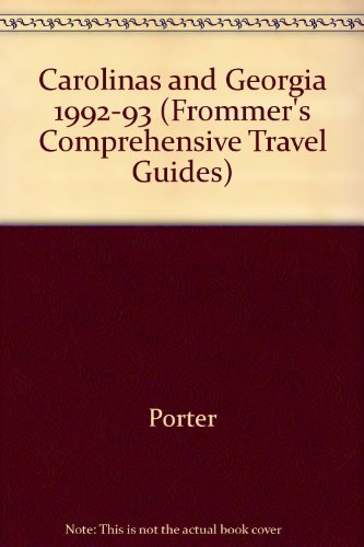Book Frommer's Comprehensive Travel Guide: The Carolinas & Georgia 92-93 (frommer's Carolina's And Georgia) free