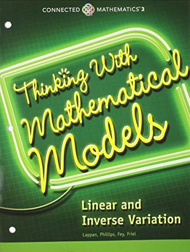 Book CONNECTED MATHEMATICS 3 STUDENT EDITION GRADE 8: THINKING WITH          MATHEMATICAL MODELS: LINEAR AND INVERSE VARIATION COPYRIGHT 2014 free
