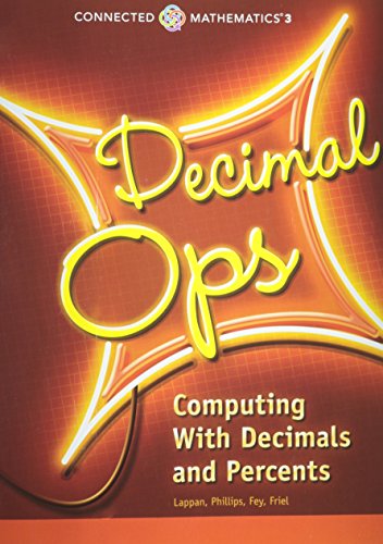 Book CONNECTED MATHEMATICS 3 STUDENT EDITION GRADE 6 DECIMAL OPERATIONS: COMPUTING WITH DECIMALS AND PERCENTS COPYRIGHT 2014 free