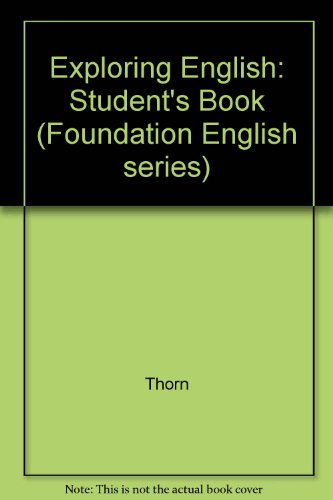 Book Exploring English: Student's Book (foundation English Series) free