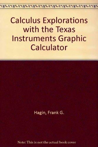 Book Calculus Explorations with the Texas Instruments Graphic Calculator free