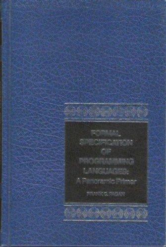 Book Formal Specification of Programming Languages: A Panoramic Primer (Prentice-Hall software series) free