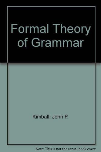 Book The formal theory of grammar (Prentice-Hall foundations of modern linguistics series) free