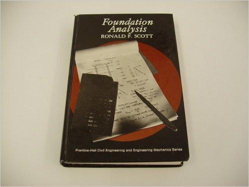 Book Foundation analysis (Civil engineering and engineering mechanics series) free