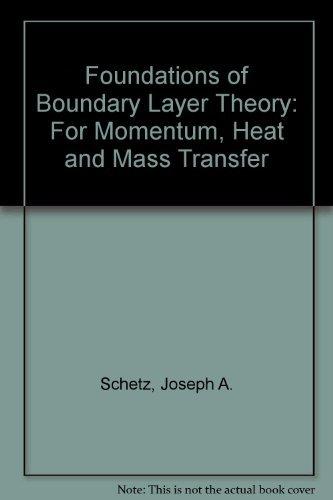Book Foundations of Boundary Layer Theory for Momentum, Heat, and Mass Transfer free