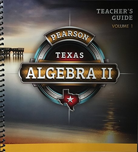 Book Pearson Texas Algebra 2 - Teachers Guide - Volume 1 free