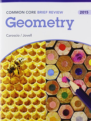 Book BRIEF REVIEW MATH 2015 COMMON CORE GEOMETRY STUDENT EDITION GRADE 9/12 free