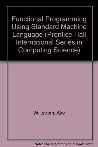 Book Functional Programming Using Standard Ml (Prentice-hall International Series in Computer Science) free