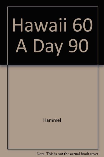Book Hawaii 60 A Day 90 free