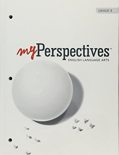 Book MYPERSPECTIVES ENGLISH LANGUAGE ARTS 2017 STUDENT EDITION GRADE 08 free
