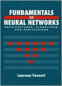 Book Fundamentals of Neural Networks: Architectures, Algorithms And Applications free