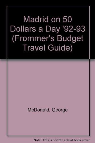 Book Madrid On 50 Dollars A Day (frommer's Budget Travel Guide) free