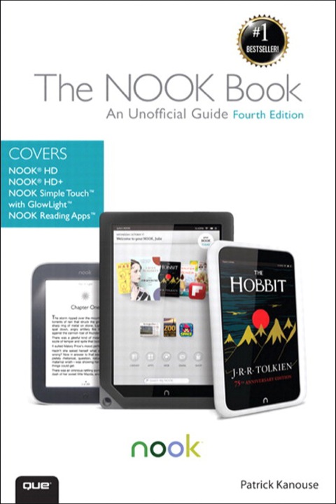 Book NOOK Book, The: An Unofficial Guide: Everything you need to know about the NOOK HD, NOOK HD+, NOOK SimpleTouch, and NOOK Reading Apps free