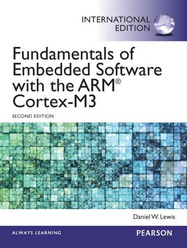 Book Fundamentals of Embedded Software with the ARM Cortex-M3 free