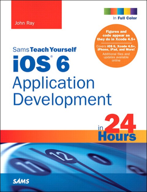 Book Sams Teach Yourself iOS 6 Application Development in 24 Hours free