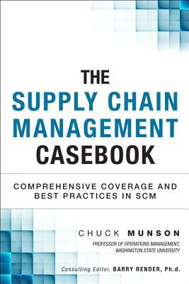 Book The Supply Chain Management Casebook: Comprehensive Coverage and Best Practices in SCM (FT Press Operations Management) free