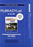 Book NEW MyLab BRADY with Pearson eText -- Access Card -- for Prehospital Emergecy Care free