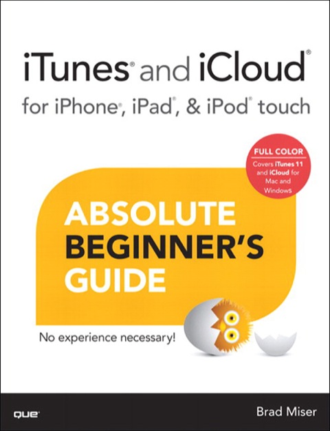 Book iTunes and iCloud for iPhone, iPad, & iPod touch Absolute Beginner's Guide free