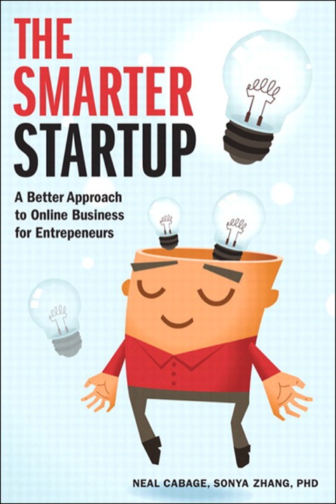 Book Smarter Startup, The: A Better Approach to Online Business for Entrepreneurs (Voices That Matter) free