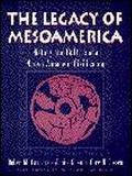 Book Legacy of Mesoamerica, The: History and Culture of a Native American Civilization free