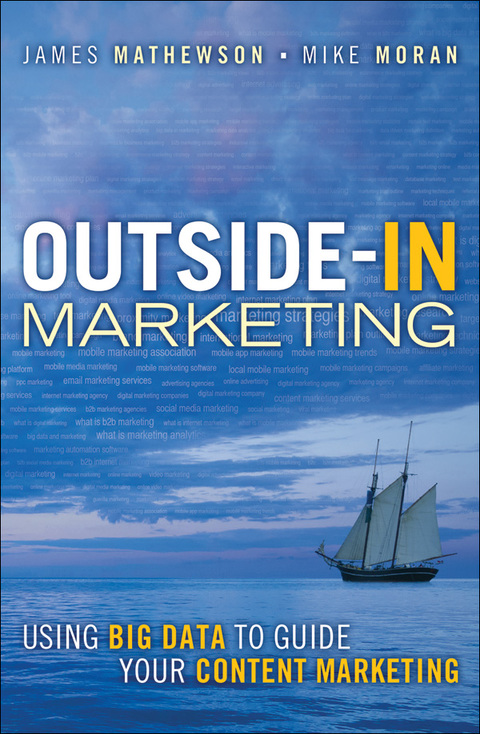 Book Outside-In Marketing: Using Big Data to Guide your Content Marketing (IBM Press) free