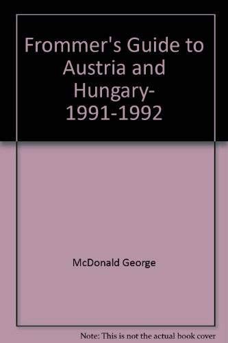 Book Frommer's Guide to Austria and Hungary, 1991-1992 free