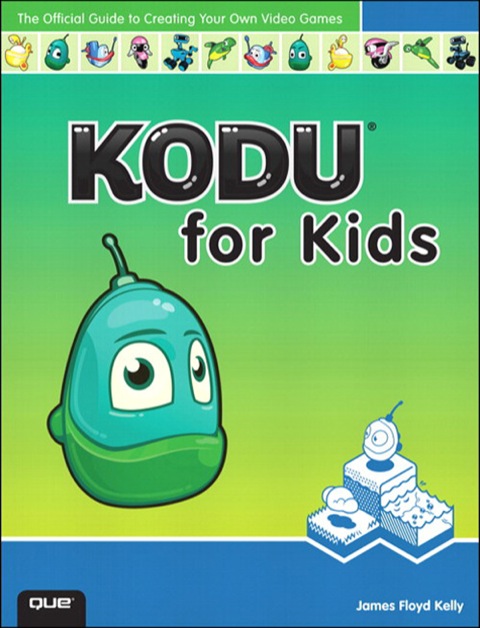 Book Kodu for Kids: The Official Guide to Creating Your Own Video Games free