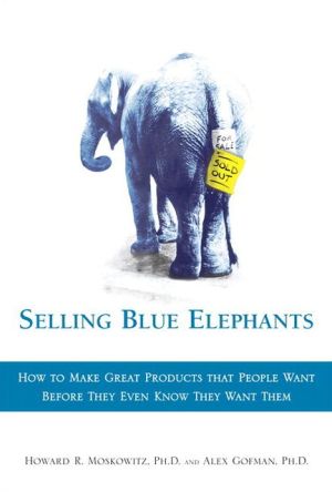Book Selling Blue Elephants: How to Make Great Products that People Want BEFORE They Even Know They Want Them (paperback) free