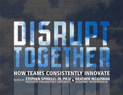 Book Disrupt Together: How Teams Consistently Innovate free
