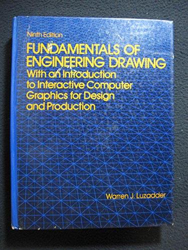 Book Fundamentals of engineering drawing: With an introduction to interactive computer graphics for design and production free