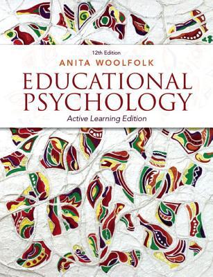 Book Educational Psychology: Active Learning Edition with Video-Enhanced Pearson eText -- Access Card Package (12th Edition) free
