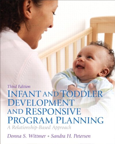 Book Infant and Toddler Development and Responsive Program Planning: A Relationship-Based Approach, Loose-Leaf Version (3rd Edition) free