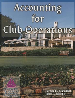 Book Accounting For Club Operations With Answer Sheet (ahlei) (ahlei - Hospitality Accounting / Financial Management) free