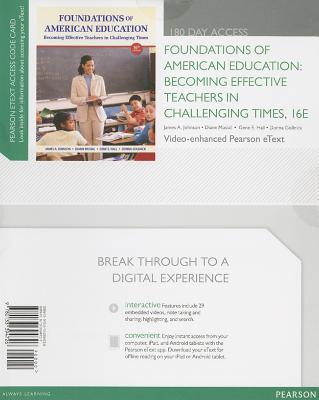 Book Foundations of American Education Video-Enhanced Pearson eText -- Access Card (16th Edition) free
