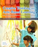 Book Creative Thinking and Arts-Based Learning: Preschool Through Fourth Grade, Video-Enhanced Pearson eText -- Access Card (6th Edition) free
