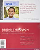 Book Getting it RIGHT for Young Children from Diverse Backgrounds: Applying Research to Improve Practice with a Focus on Dual Language Learners, Enhanced Pearson eText -- Access Card free