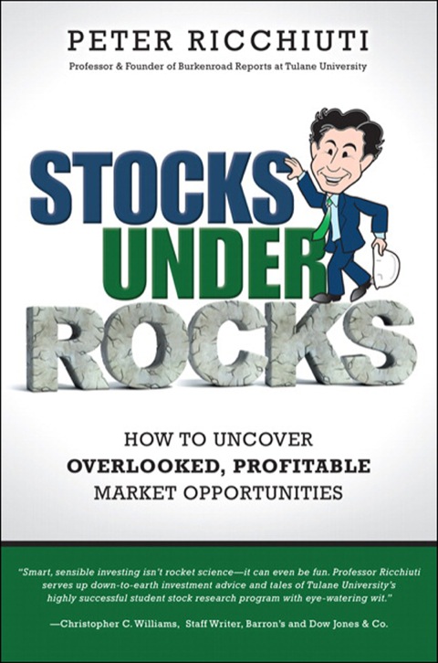Book Stocks Under Rocks: How to Uncover Overlooked, Profitable Market Opportunities free