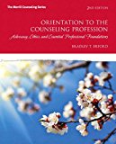 Book Orientation to the Counseling Profession with Video-Enhanced Pearson eText -- Access Card Package (2nd Edition) (Erford) free