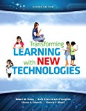Book Transforming Learning with New Technologies, Loose Leaf Version Plus NEW MyEducationLab with Video-Enhanced Pearson eText -- Access Card Package (2nd Edition) free