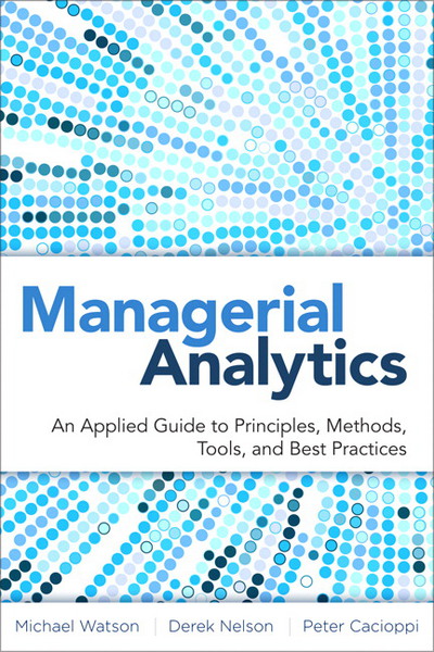 Book Managerial Analytics: An Applied Guide to Principles, Methods, Tools, and Best Practices free