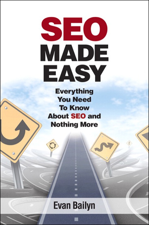 Book SEO Made Easy: Everything You Need to Know About SEO and Nothing More free