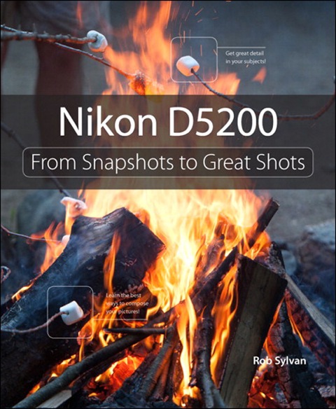 Book Nikon D5200: From Snapshots to Great Shots free